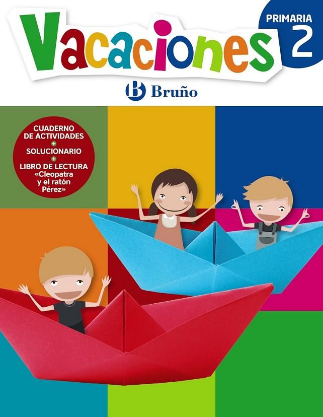 Vacaciones Bruño 2 Primaria | 9788469615362 | Equipo Bruño | Librería Castillón - Comprar libros online Aragón, Barbastro