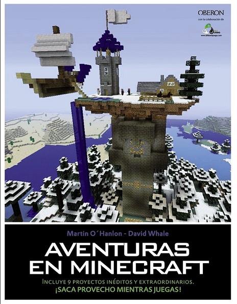 Aventuras en Minecraft | 9788441536739 | Ohanlon, Martin/Whale, David | Librería Castillón - Comprar libros online Aragón, Barbastro