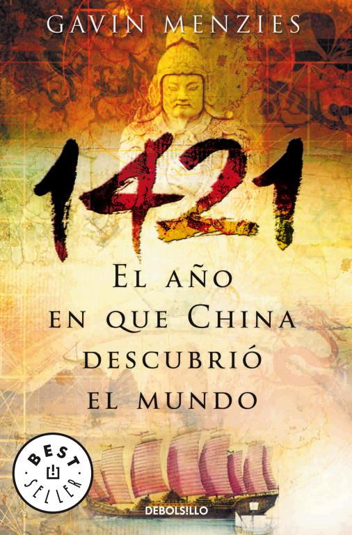 1421 EL AÑO EN QUE CHINA DESCUBRIO EL MUNDO (DEBOLSILLO) | 9788497935081 | MENZIES, GAVIN | Librería Castillón - Comprar libros online Aragón, Barbastro