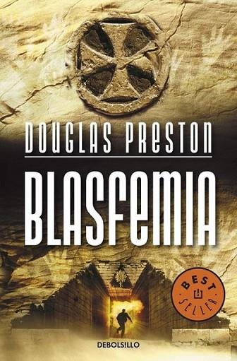 BLASFEMIA | 9788499082288 | PRESTON, DOUGLAS | Librería Castillón - Comprar libros online Aragón, Barbastro