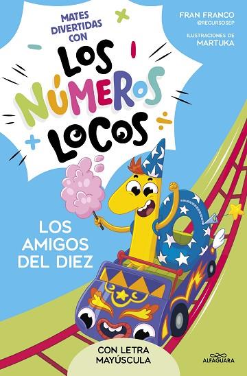 Números locos 1 - Los amigos del 10 | 9788419688477 | Franco, Fran | Librería Castillón - Comprar libros online Aragón, Barbastro