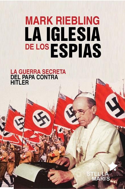 Iglesia de espías | 9788416541409 | Riebling, Mark | Librería Castillón - Comprar libros online Aragón, Barbastro
