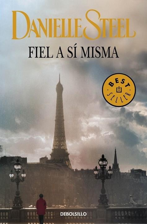 Fiel a sí misma | 9788499899770 | Danielle Steel | Librería Castillón - Comprar libros online Aragón, Barbastro