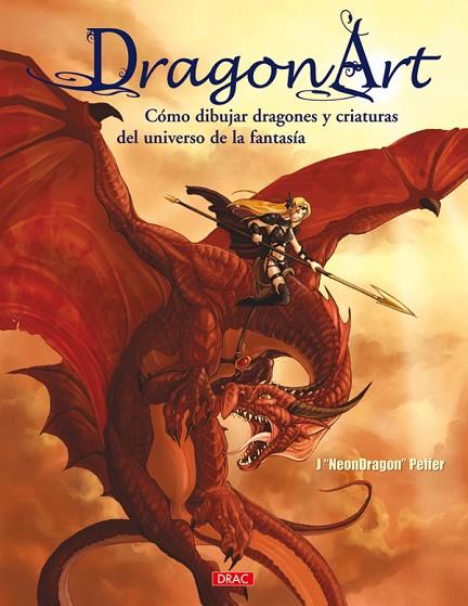 DRAGON ART | 9788498740042 | Neondragon Peffer, Jessica | Librería Castillón - Comprar libros online Aragón, Barbastro