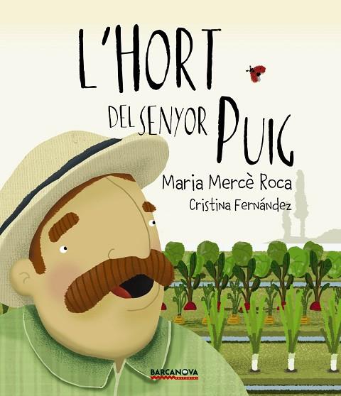 L'hort del senyor Puig | 9788448942700 | Roca, Maria Mercè | Librería Castillón - Comprar libros online Aragón, Barbastro