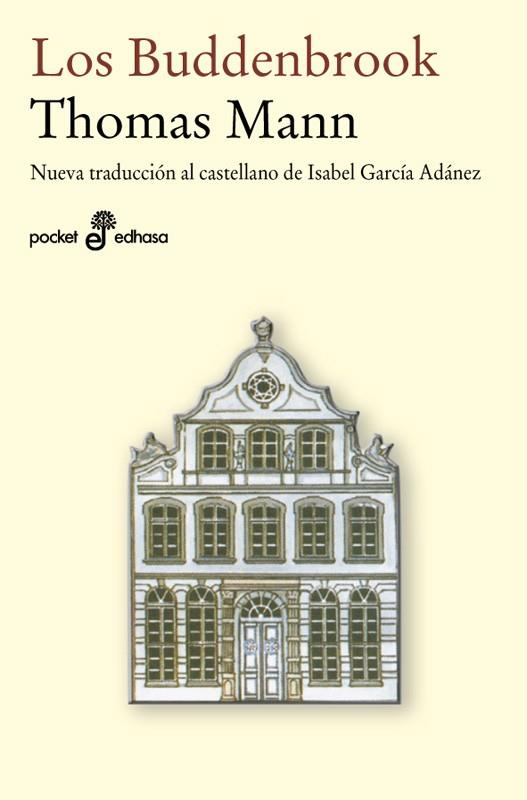 BUDDENBROOK, LOS - POCKET EDHASA | 9788435017923 | MANN, THOMAS | Librería Castillón - Comprar libros online Aragón, Barbastro