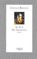 AL SUR DE GRANADA (FABULA) | 9788483105566 | BRENAN, GERALD | Librería Castillón - Comprar libros online Aragón, Barbastro