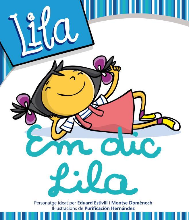 Em dic Lila (La Lila) | 9788448833190 | Estivill, Dr. Eduard/Domènech, Montse | Librería Castillón - Comprar libros online Aragón, Barbastro