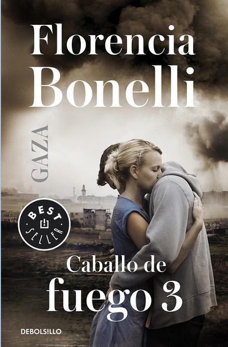 Caballo de fuego: Gaza | 9788466329231 | BONELLI,FLORENCIA | Librería Castillón - Comprar libros online Aragón, Barbastro