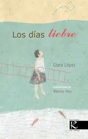 Los días liebre | 9788416721122 | López, Clara | Librería Castillón - Comprar libros online Aragón, Barbastro