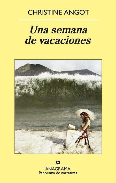 Una semana de vacaciones | 9788433978851 | Angot, Christine | Librería Castillón - Comprar libros online Aragón, Barbastro