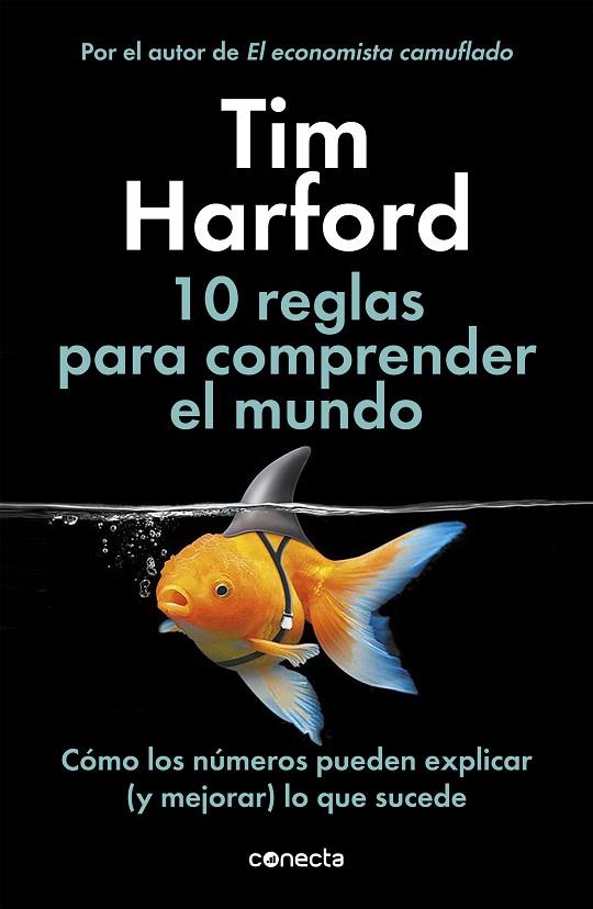 10 reglas para comprender el mundo | 9788416883943 | Harford, Tim | Librería Castillón - Comprar libros online Aragón, Barbastro