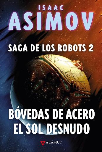 Bóvedas de acero / El sol desnudo | 9788498891294 | Asimov, Isaac | Librería Castillón - Comprar libros online Aragón, Barbastro