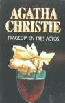 Tragedia en tres actos | 9788427285255 | Christie, Agatha | Librería Castillón - Comprar libros online Aragón, Barbastro