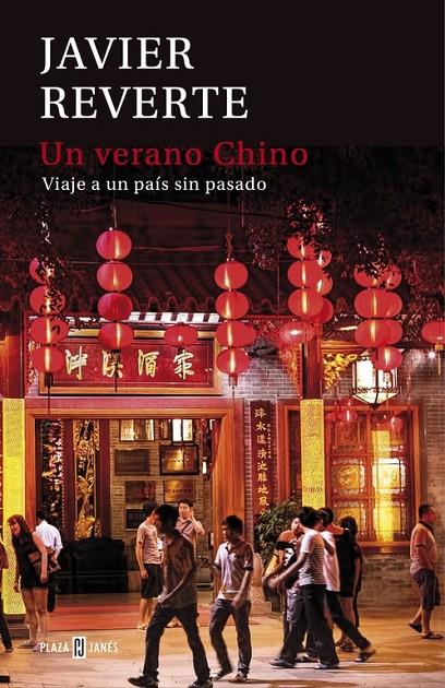 Un verano chino | 9788401015441 | Javier Reverte | Librería Castillón - Comprar libros online Aragón, Barbastro