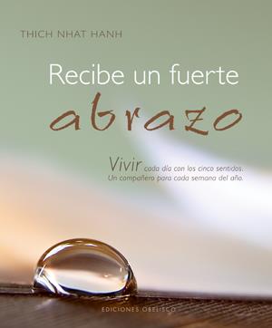 RECIBE UN FUERTE ABRAZO | 9788497775809 | NHAT HANH, THICH | Librería Castillón - Comprar libros online Aragón, Barbastro