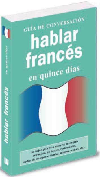 Hablar frances | 9788496445062 | Anónimo | Librería Castillón - Comprar libros online Aragón, Barbastro