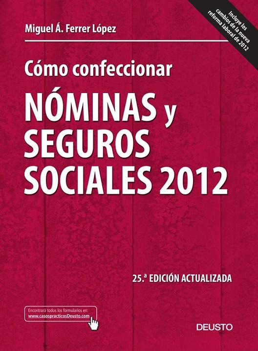 COMO CONFECCIONAR NÓMINAS Y SEGUROS SOCIALES 2012 | 9788423412518 | Miguel Ángel Ferrer López | Librería Castillón - Comprar libros online Aragón, Barbastro