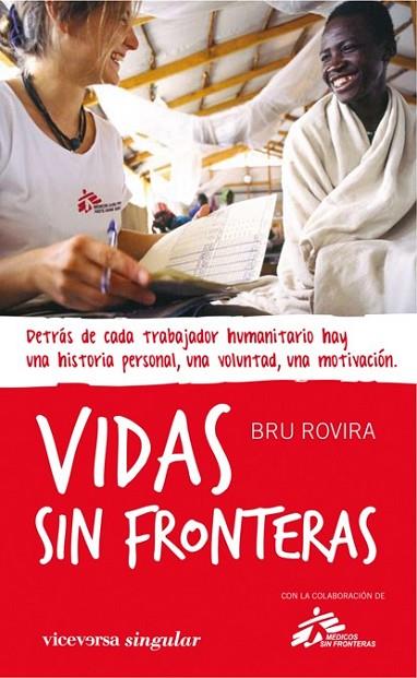 VIDAS SIN FRONTERAS | 9788492819386 | ROVIRA, BRU | Librería Castillón - Comprar libros online Aragón, Barbastro