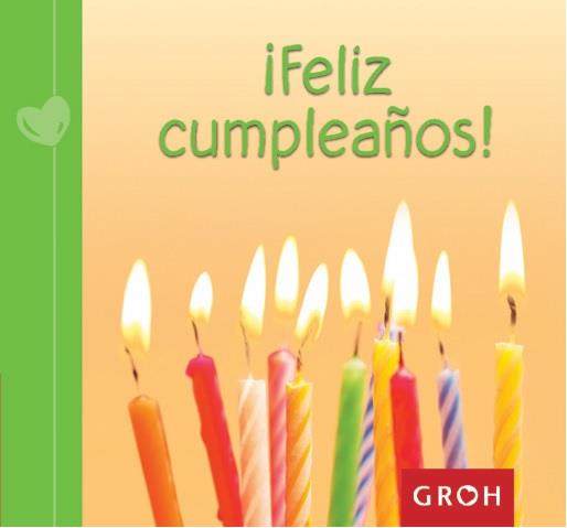¡Feliz cumpleaños! | 9788490680193 | Groh | Librería Castillón - Comprar libros online Aragón, Barbastro