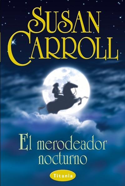 MERODEADOR NOCTURNO, EL | 9788479534066 | CARROLL, SUSAN | Librería Castillón - Comprar libros online Aragón, Barbastro