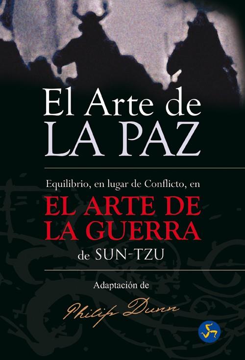 ARTE DE LA PAZ, EL | 9788495973191 | DUNN, PHILIP | Librería Castillón - Comprar libros online Aragón, Barbastro