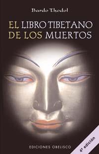 LIBRO TIBETANO DE LOS MUERTOS, EL | 9788477203636 | BARDO THODOL | Librería Castillón - Comprar libros online Aragón, Barbastro