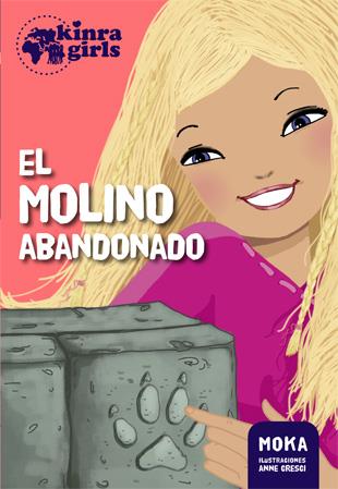 Kinra 3. El molino abandonado | 9788424655556 | Moka | Librería Castillón - Comprar libros online Aragón, Barbastro