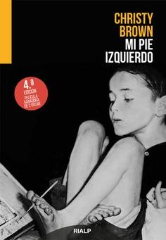 Mi pie izquierdo | 9788432147234 | Christy Brown | Librería Castillón - Comprar libros online Aragón, Barbastro