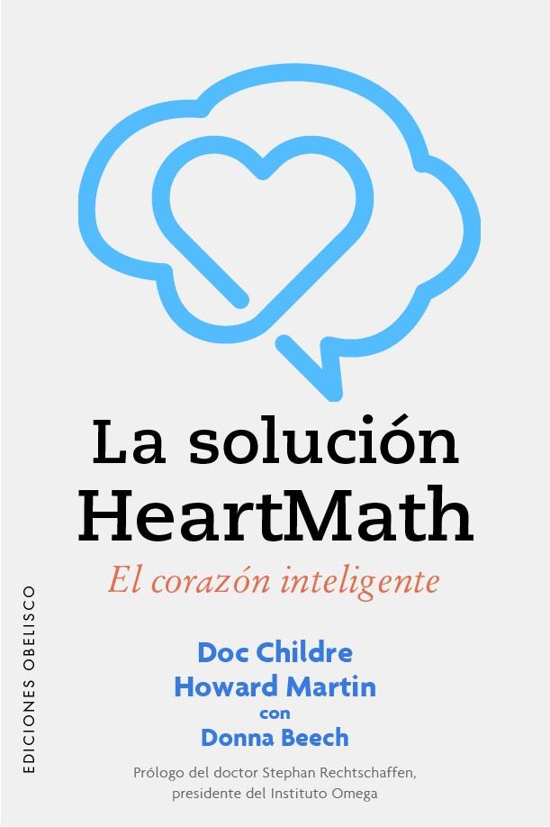 La solución Heartmath | 9788491118596 | Childre, Doc ; Martin, Howard | Librería Castillón - Comprar libros online Aragón, Barbastro