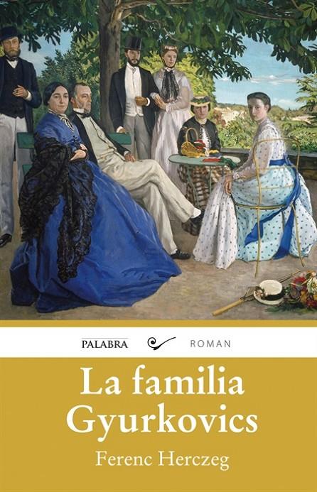 La familia Gyurkovics | 9788490610572 | Herczeg, Ferenc | Librería Castillón - Comprar libros online Aragón, Barbastro