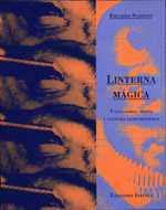 LINTERNA MAGICA | 9788478443512 | EDUARDO SUBIRATS | Librería Castillón - Comprar libros online Aragón, Barbastro