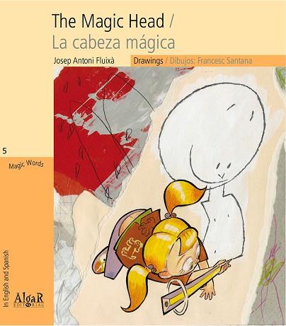 The Magic Head / La cabeza mágica | 9788498452426 | Fluixà Vivas, Josep Antoni | Librería Castillón - Comprar libros online Aragón, Barbastro