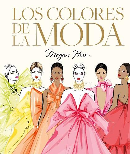 Los colores de la moda | 9788419875938 | Hess, Megan | Librería Castillón - Comprar libros online Aragón, Barbastro