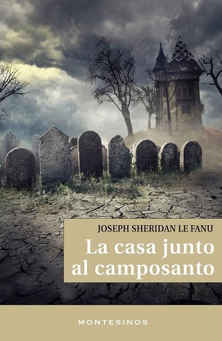 La casa junto al camposanto | 9788416288755 | Sheridan Le Fanu, Joseph | Librería Castillón - Comprar libros online Aragón, Barbastro