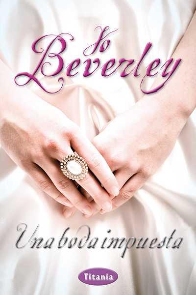 Una boda impuesta | 9788492916474 | Beverley, Jo | Librería Castillón - Comprar libros online Aragón, Barbastro