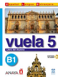 VUELA 5 LIBRO DEL ALUMNO B1 | 9788466751612 | ALVAREZ MARTINEZ, MARIA ANGELES | Librería Castillón - Comprar libros online Aragón, Barbastro