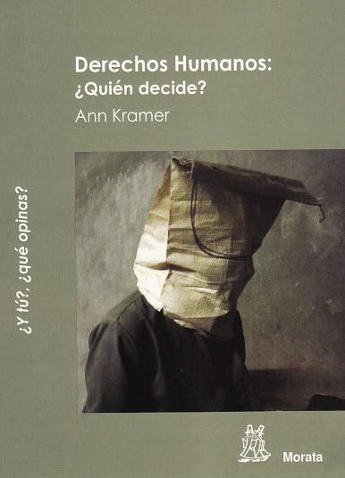 DERECHOS HUMANOS: ¿QUIÉN DECIDE? | 9788471126245 | KRAMER, ANN | Librería Castillón - Comprar libros online Aragón, Barbastro