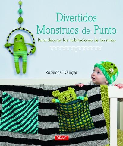 Divertidos Monstruos de Punto | 9788498743869 | Danger, Rebecca | Librería Castillón - Comprar libros online Aragón, Barbastro