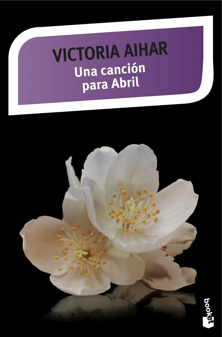 Una canción para Abril | 9788408141662 | Aihar, Victoria | Librería Castillón - Comprar libros online Aragón, Barbastro