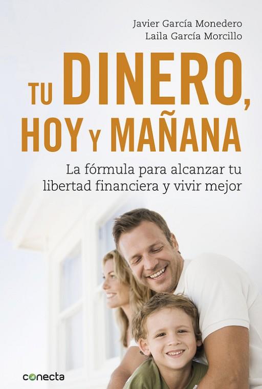 Tu dinero, hoy y mañana | 9788416883035 | Javier García Monedero Laila García Morcillo | Librería Castillón - Comprar libros online Aragón, Barbastro