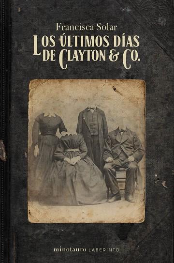 Los últimos días de Clayton & Co. | 9788445012314 | Solar, Francisca | Librería Castillón - Comprar libros online Aragón, Barbastro