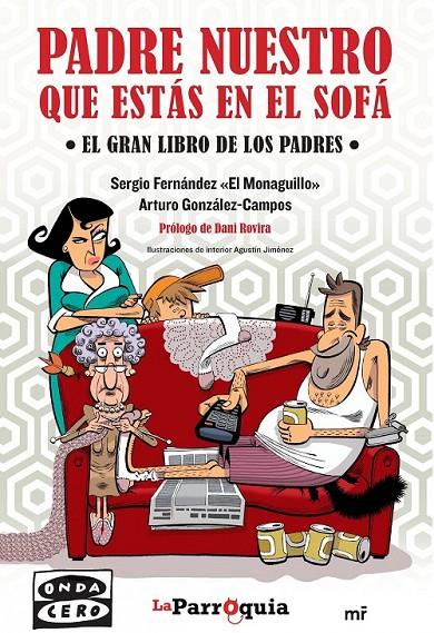 Padre nuestro que estás en el sofá | 9788427041202 | Fernández, Sergio (El Monaguillo); González-Campos, Arturo | Librería Castillón - Comprar libros online Aragón, Barbastro