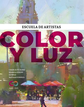 Color y luz | 9788441547964 | Pickard, Charlie ; Knopf, Djamila ; Guweiz ; Fowkes, Nathan | Librería Castillón - Comprar libros online Aragón, Barbastro