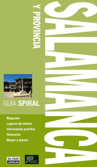 SALAMANCA Y PROVINCIA - GUIA SPIRAL | 9788403509542 | Aa Media Ltd | Librería Castillón - Comprar libros online Aragón, Barbastro