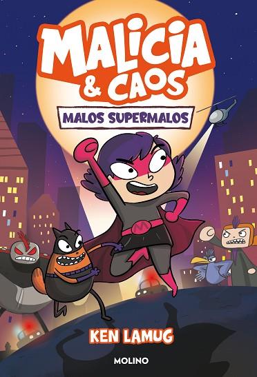 Malicia y Caos 1 - Malos supermalos | 9788427223554 | Lamug, Ken | Librería Castillón - Comprar libros online Aragón, Barbastro