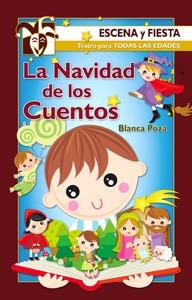 NAVIDAD DE LOS CUENTOS, LA | 9788483164785 | POZA ESPERON, BLANCA | Librería Castillón - Comprar libros online Aragón, Barbastro