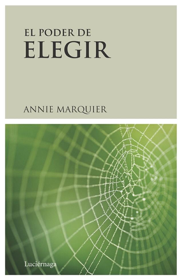 PODER DE ELEGIR, EL | 9788489957787 | MARQUIER, ANNIE | Librería Castillón - Comprar libros online Aragón, Barbastro