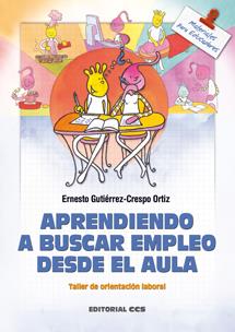 APRENDIENDO A BUSCAR EMPLEO DESDE EL AULA CUAD.ALUMNO | 9788483165263 | GUTIERREZ-CRESPO ORTIZ, ERNESTO | Librería Castillón - Comprar libros online Aragón, Barbastro