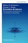 EL HOMBRE DE FEBRERO 2a edición | 9789505185733 | Erickson, Milton H. | Librería Castillón - Comprar libros online Aragón, Barbastro